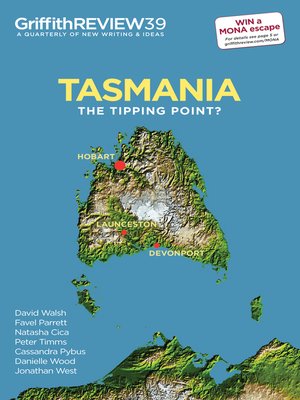 cover image of Griffith Review 39 - Tasmania: The Tipping Point